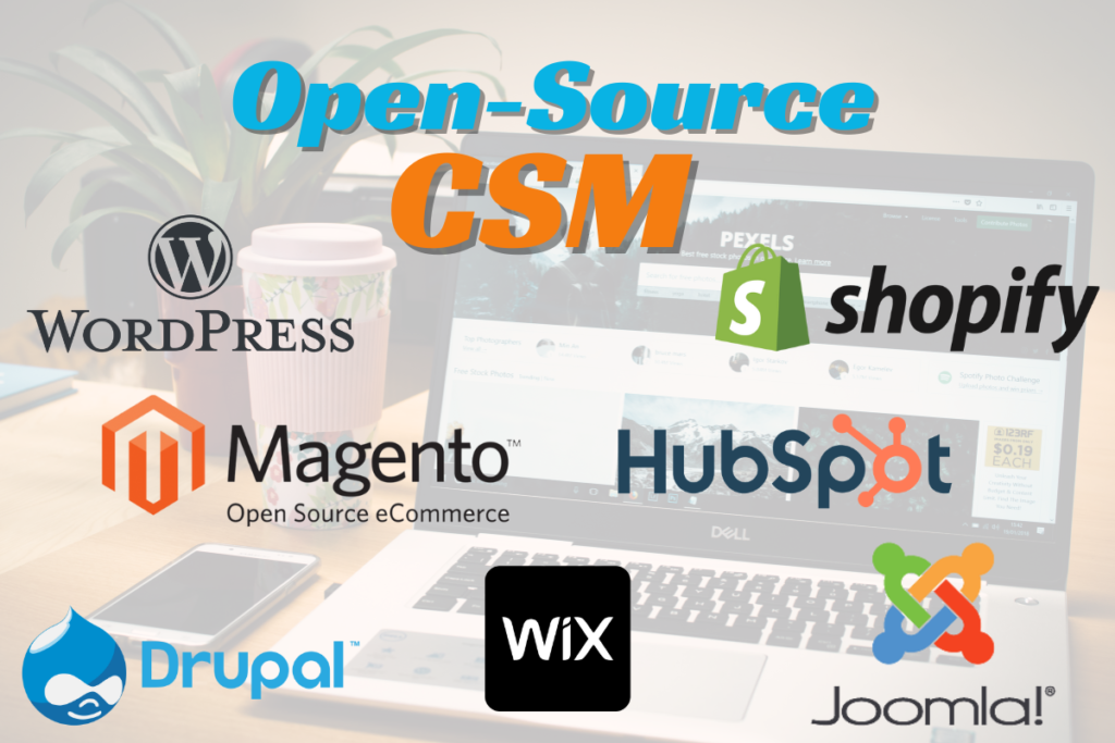 CMS systems - WordPress, Drupal, Wix, Hubspot, shopify, Joomla, and Magento, Open-Source