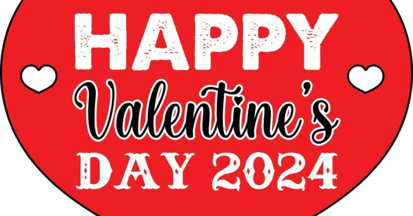 Valentine’s Day 2024 – Greatest Wishes, Messages, Quotes, and Pictures