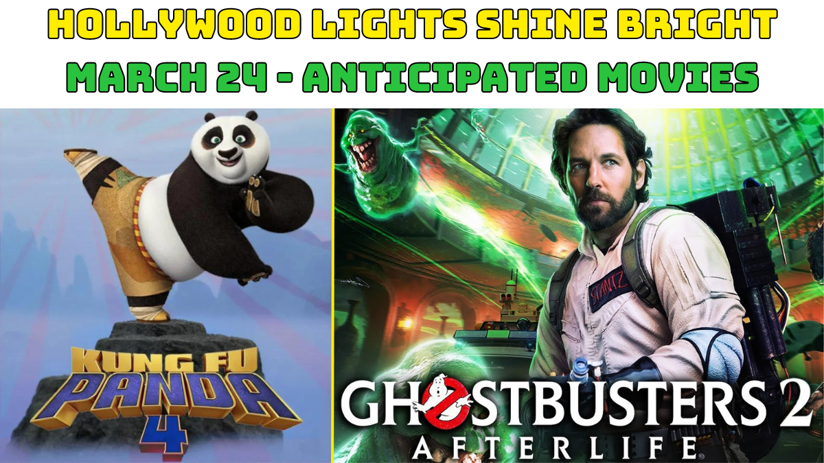 Hollywood March 2024 - Anticipated Upcoming Movies