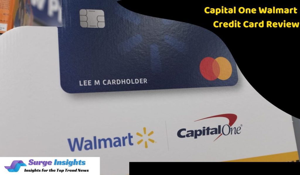 Capital One Walmart Credit Card Review