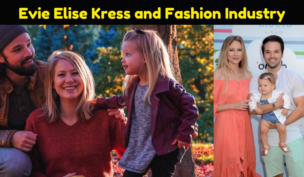 Evie Elise Kress and Fashion Industry