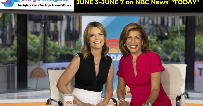 AIRING JUNE 3–JUNE 7 on NBC News’ “TODAY”