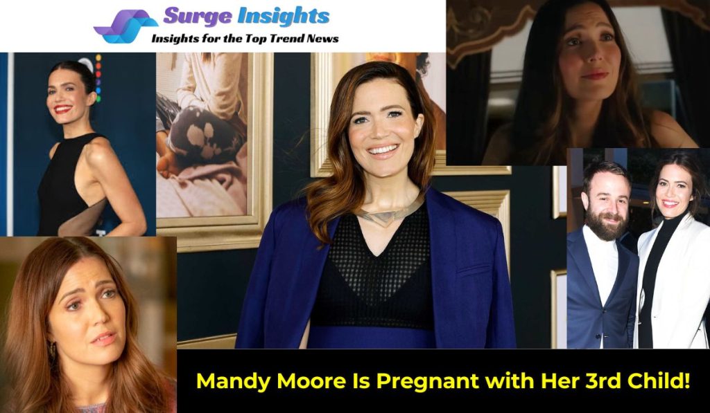 Mandy Moore Is Pregnant with Her 3rd Child! This Is Us-Themed Announcement