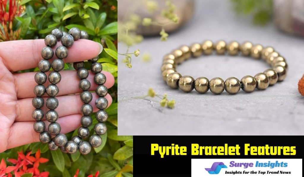Pyrite Bracelet Benefits and Features