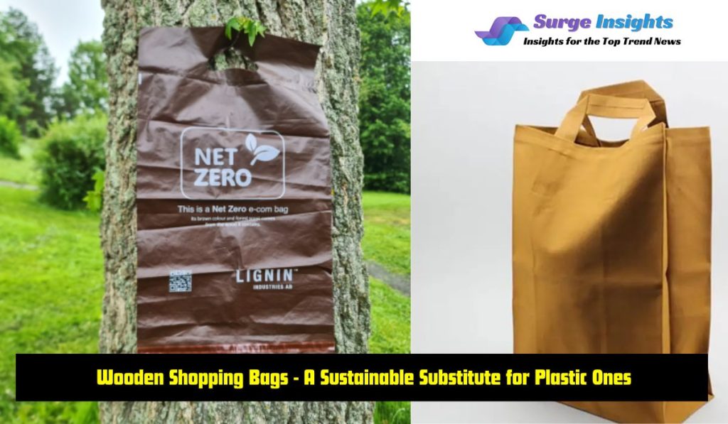 Wooden Shopping Bags - A Sustainable Substitute for Plastic Ones