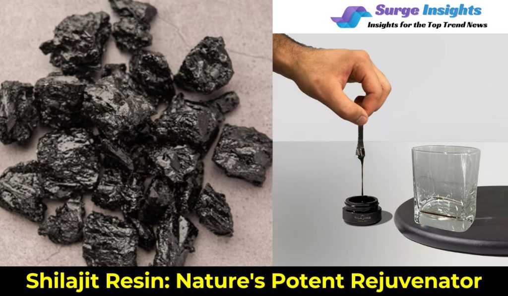 Shilajit Resin: Nature's Potent Rejuvenator